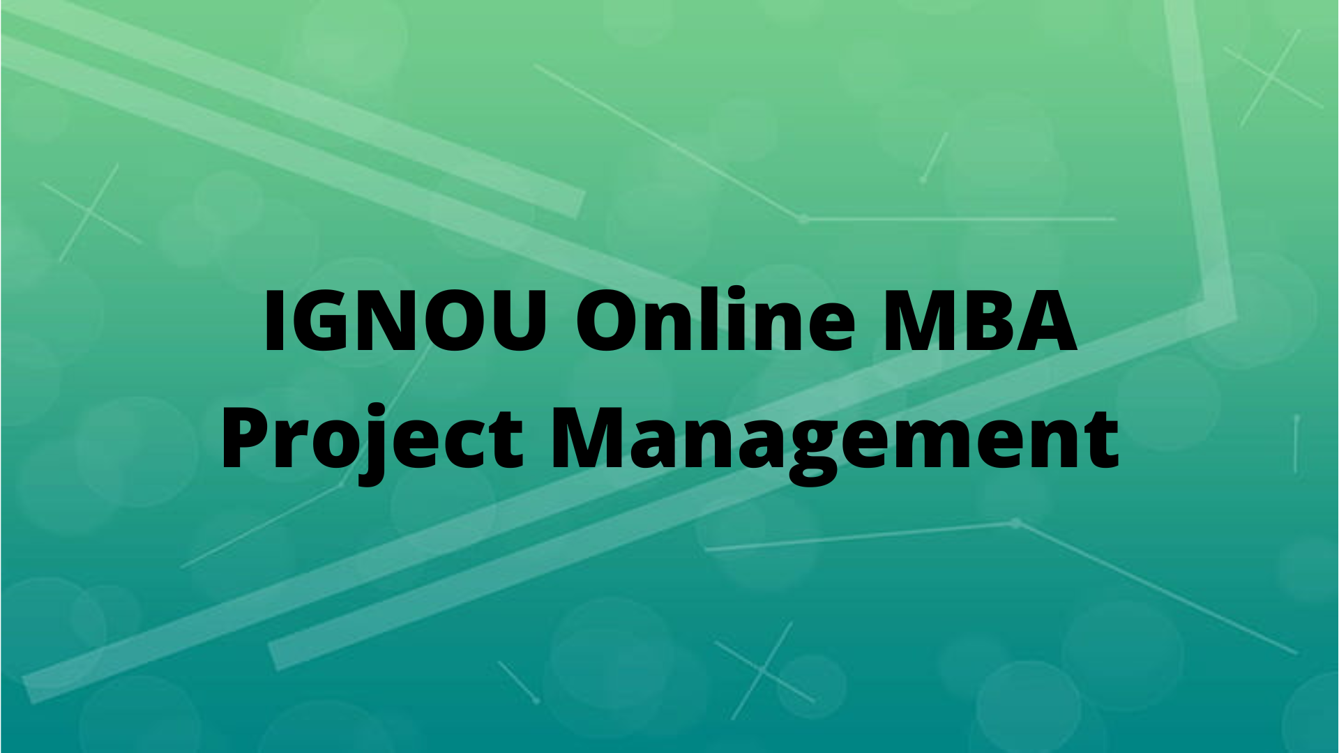 IGNOU Online MBA In Project Management